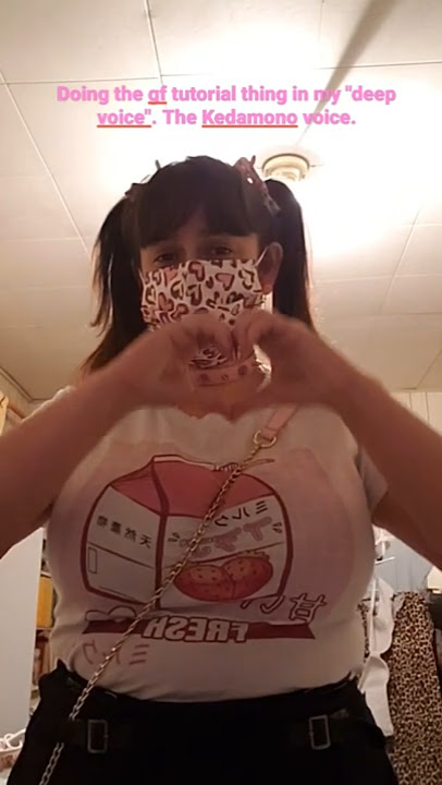 GF tutorial thing in the Kedamono voice