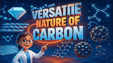 Versatile nature of carbon || 3D animated explanation|| carbon and its compound || class 10th