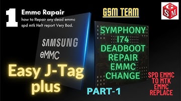 Symphony i74 Dead Boot Repair Emmc Change with Easy JTAG Plus After flash Cm2 1st PART