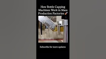 How Bottle Capping Machines Work in Mass Production Factories 🚀