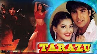Tarazu Full Movie Hindi HD | Akshay Kumar | Sonali Bendre