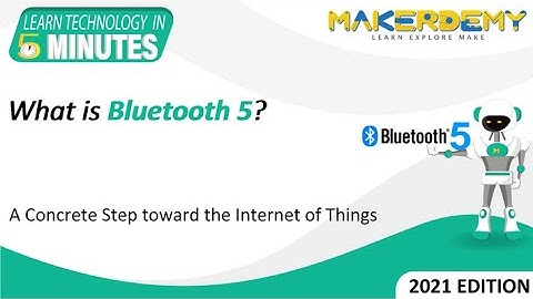 What is Bluetooth 5? (2021) | Learn Technology in 5 Minutes