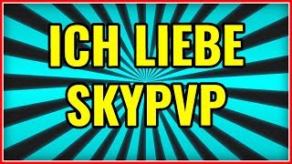 Wie ich SKYPVP LIEBE .. 😐- Minecraft Server Vorstellung