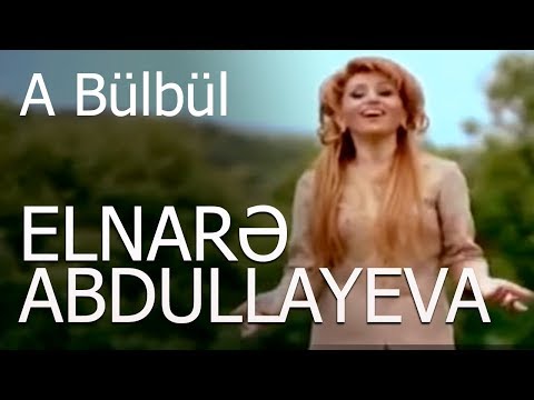 Elnarə Abdullayeva A Bülbül Klip (Rəsmi)