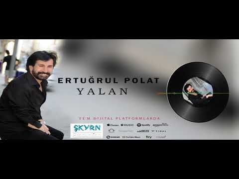 Ertuğrul Polat Yalan 2020