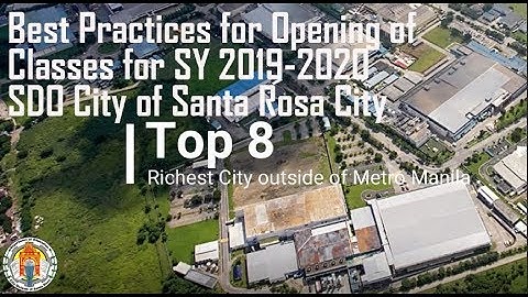 Best Practices for Opening of Classes for SY 2019-2020 SDO City of Santa Rosa City