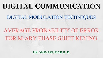 Lecture 49: M-ary Phase-Shift Keying ( with Average Probability of Error)