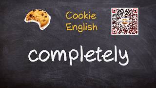 Completely Pronunciation, Paraphrase, Listen & Practice