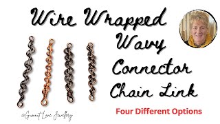 Ocean's Embrace: Wire-Wrapped Wavy Connector Chain Link | Four Options.