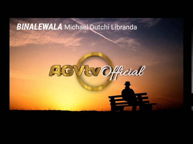 BINALEWALA Song by Michael Dutchi Libranda