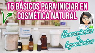 15 BÁSICOS PARA INICIAR EN COSMÉTICA NATURAL - INGREDIENTES + HERRAMIENTAS - Mixi