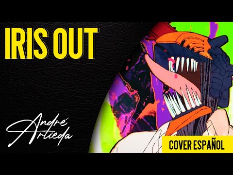 Chainsaw Man The Movie Reze Arc OP IRIS OUT André A Cover Español Latino