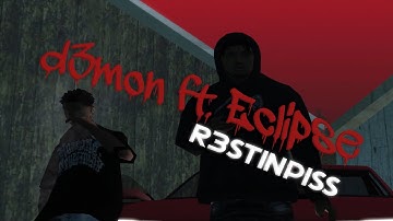 demon ft. Eclipse - R3ST1NP1SS (OFFICIAL VIDEO ) ( vice-rp.com )