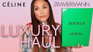 Luxury Haul Part I // Bottega Veneta // Celine // Zimmermann