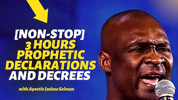 🔥 [NON-STOP] POWERFUL PROPHETIC DECLARATIONS FOR TODAY | APOSTLE JOSHUA SELMAN PRAYERS 2022 LIVE
