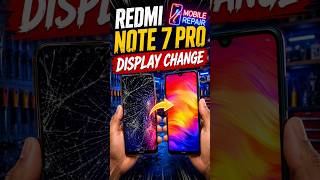 🔥 Redmi Note 7 Pro Display Change #youtubeshorts