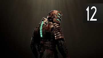 DEAD SPACE - Walkthrough Part 12 Gameplay [1080p HD 60FPS PC] No Commentary