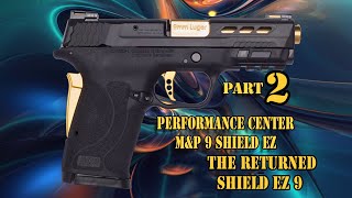 Performance Center M&P 9 Shield EZ Catastrophic Failure Part 2 (The Return)