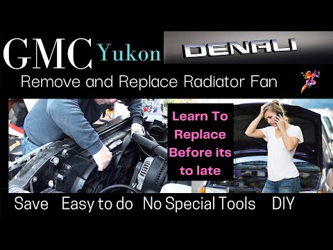 GMC Yukon Denali | Radiator Fan Remove and Replace | Dual Fan | DIY [ Save Money ]