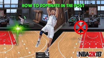 HOW TO BECOME UNGUARDABLE IN THE POST | NBA 2K18 POST SCORING TUTORIAL | BEST POST SCORER BUILD