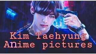 ANIME BTS V | KIM TAEHYUNG ANIME PICTURES | BTS V anime pictures pt.1 || BTS V Fanarts