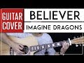 Believer Guitar Cover Acoustic - Imagine Dragons 🎸 |Tabs + Chords|