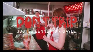 Justus Bennetts, GAYLE - Don't Trip  ( Trailer)