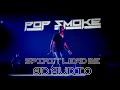 Pop Smoke - Spirit Lead Me (Prod By Pedro K) | 8D Audio🎧