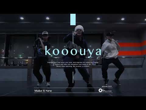 kooouya " Make it New / KVGGLV "@En Dance Studio SHIBUYA SCRAMBLE