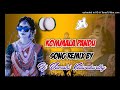 kommala Pandu Unnadhi song Remix By Dj Vamshi Kalwakurthy Mp3 Song