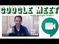 Using Google Meet with Google Slides