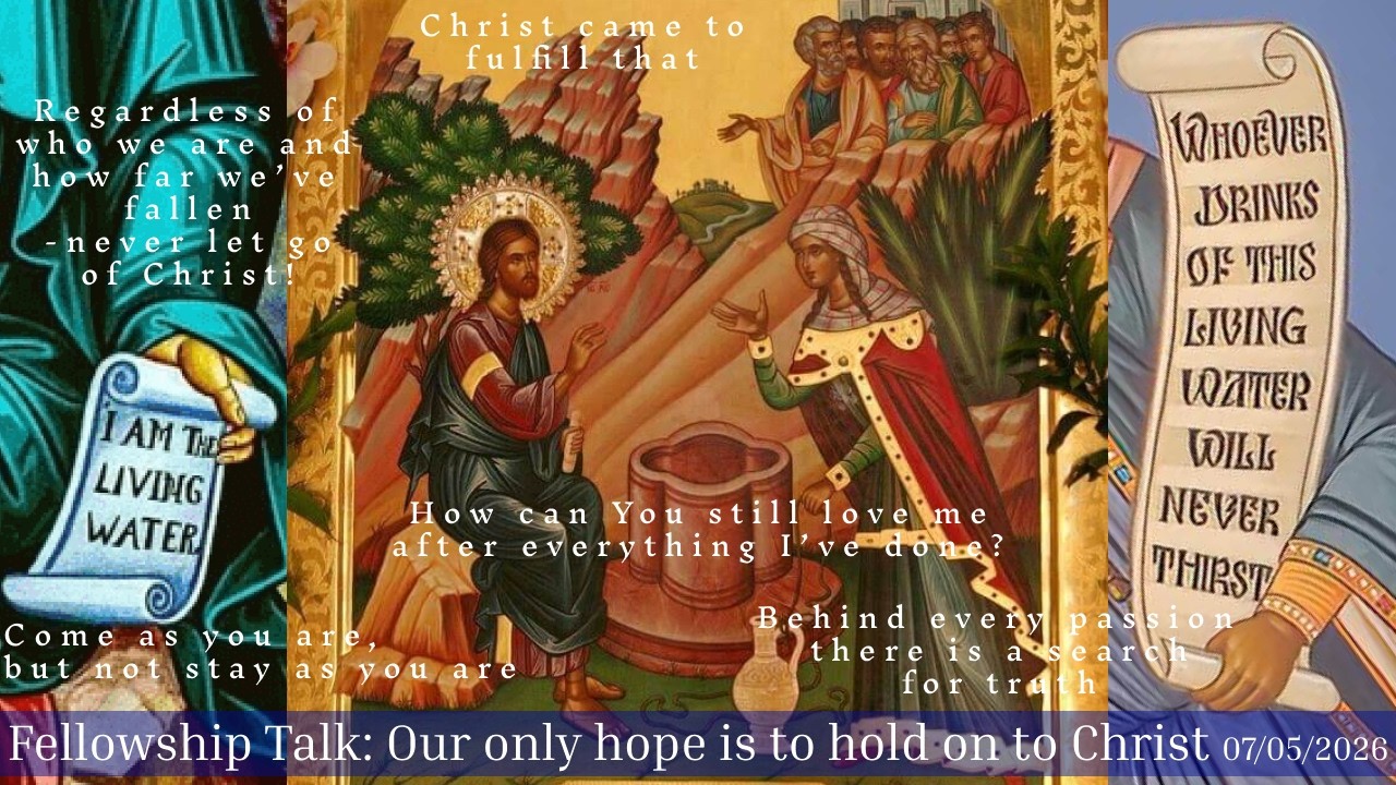 Fellowship Talk: Our only hope is to hold on to Christ (07-05-2026)