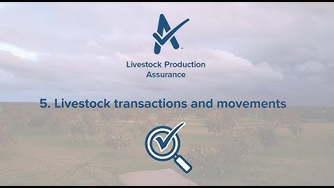 LPA Requirement 5 - Livestock transactions and movements
