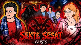 PART 5 - SEKTE SESAT (Animasi UUT)