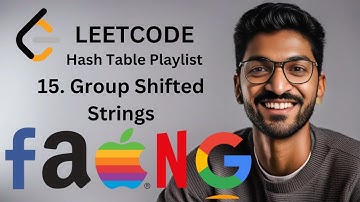 249. Group Shifted Strings | #15 | Hash Table Playlist #hashtable #leetcode #algorithms
