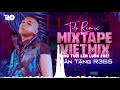 Mixtape  R365Win Huyền Thoại Trở Lại - Vietmix 2021 - Sung Tươi Lên Luôn - Tilo Mix