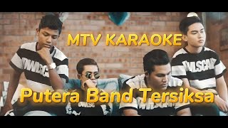 Putera Band Tersiksa Karaoke No Vocal Tanpa vokal minus one instrumental karaoke Version