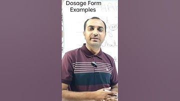 Dosage Form Simple Explanation