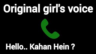 Hello.. Kahan Hein ? 📞 indian fake girl voice hindi #fakecall @originalgirlsoundhub #girlvoiceprank  screenshot 1