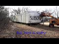 Abandoned Backhoes first job Trailer Demolition..