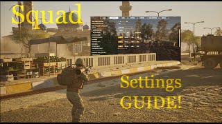 Squad Settings Guide for UE5! 2025!