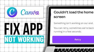 How To Fix Canva App Not Working (Step By Step)