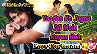 Yaadon Ke Jugnu  Sonu Nigam New Song  New Hindi Song  song  sonunigam arijitsingh love 