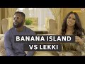 Therapy review Episode 1~Banana Island VS Lekki