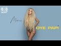 Mars - Oye Papi [Official Lyrics Video]