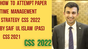 How to manage time in exam |Time management | How to attempt paper  By Saif Ul Islam CSS 2022 Exam