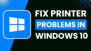 Fix All Printer Problems in Windows 10 with These Steps