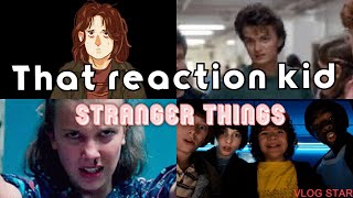 That reaction kid ( stranger things week 3