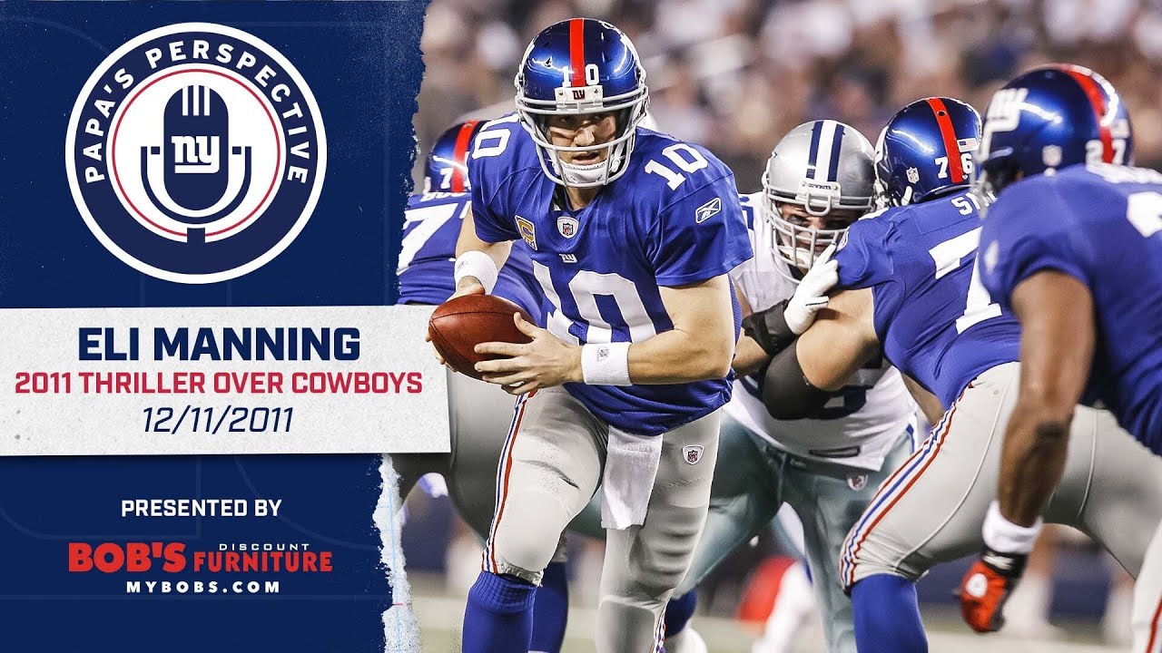 Papa's Perspective: Eli Manning Reminisces Crazy Win Over Cowboys in 2011  Season