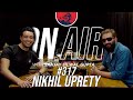 On air with sanjay 317  nikhil upreti returns